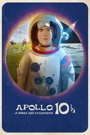 Xem Phim Apollo 10½: Thời Thơ Ấu Ở Kỷ Nguyên Vũ Trụ Vietsub HD Online - Hoathinh.Org
