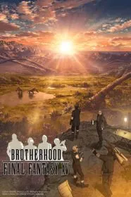 Xem Phim Brotherhood: Final Fantasy XV Vietsub HD Online - Hoathinh.Org