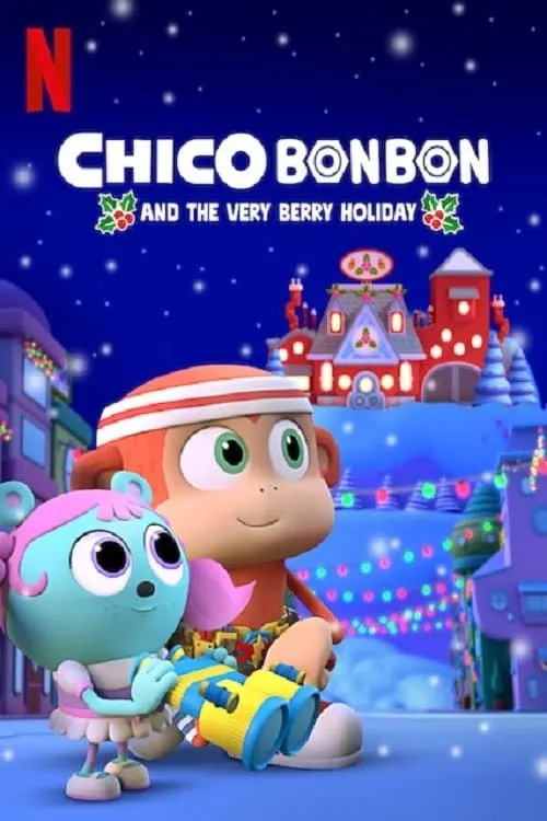 Xem Phim Chico Bon Bon và ngày lễ ngọt ngào Vietsub HD Online - Hoathinh.Org