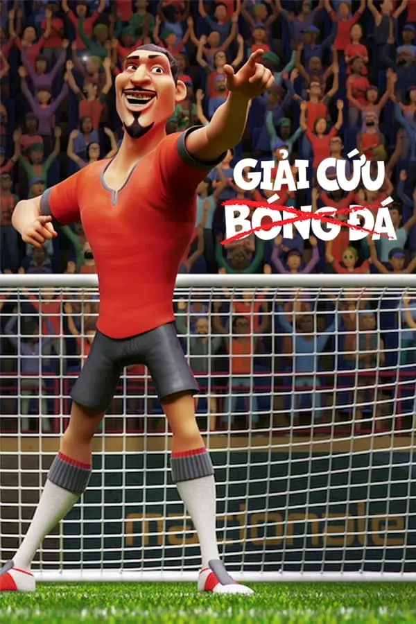 Xem Phim Giải Cứu Bóng Đá Vietsub HD Online - Hoathinh.Org