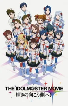 Xem Phim The iDOLM@STER Movie: Kagayaki no Mukougawa e! Vietsub HD Online - Hoathinh.Org